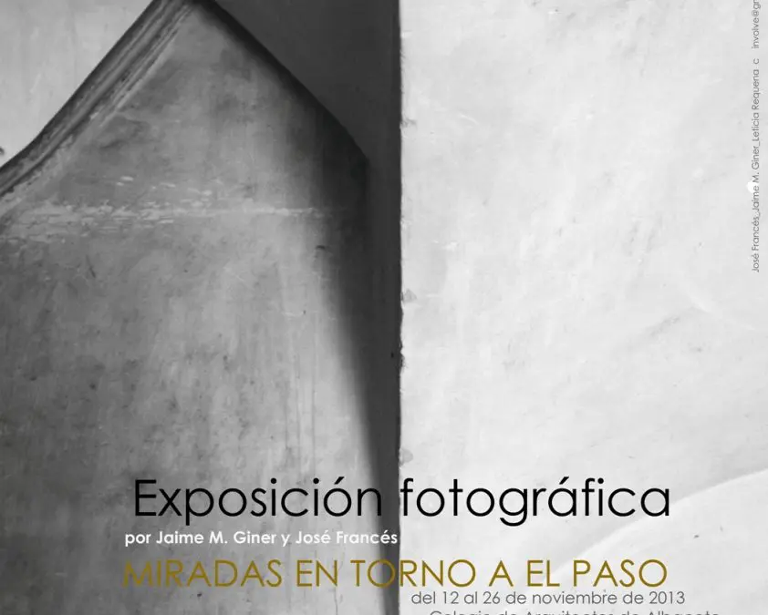 Exposición fotográfica «MIRADAS EN TORNO A EL PASO»