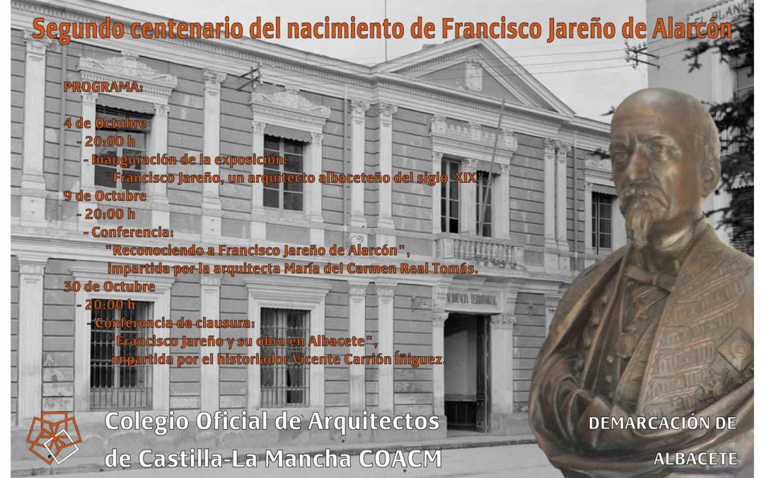 Inauguración exposición: “Francisco Jareño, un arquitecto albaceteño del siglo XIX”